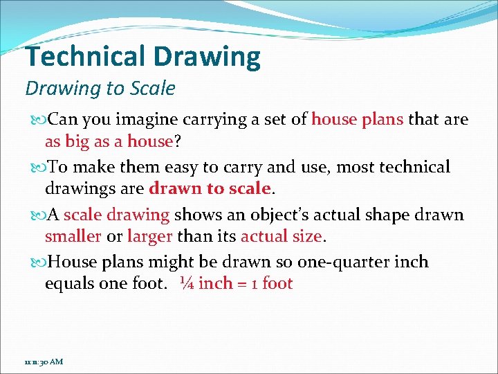 Technical Drawing to Scale Can you imagine carrying a set of house plans that