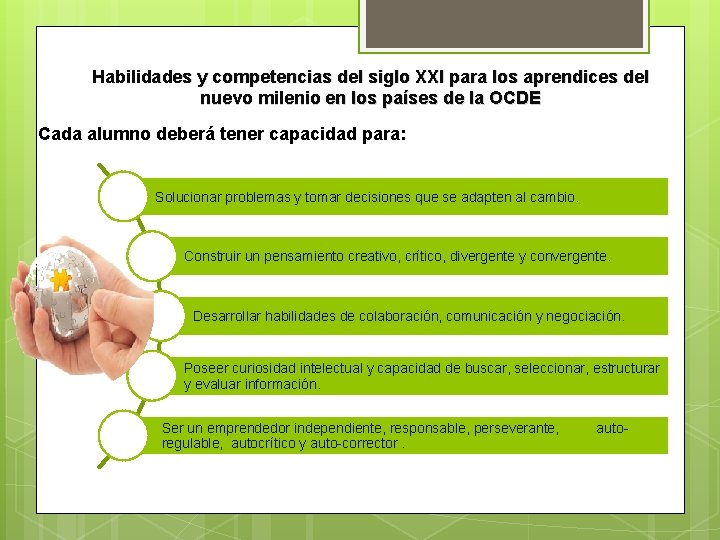 Habilidades y competencias del siglo XXI para los aprendices del nuevo milenio en los