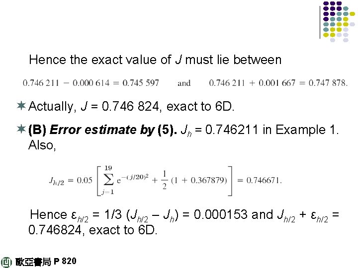 Hence the exact value of J must lie between ¬ Actually, J = 0.