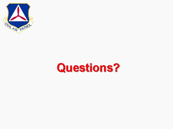 Questions? Questions?