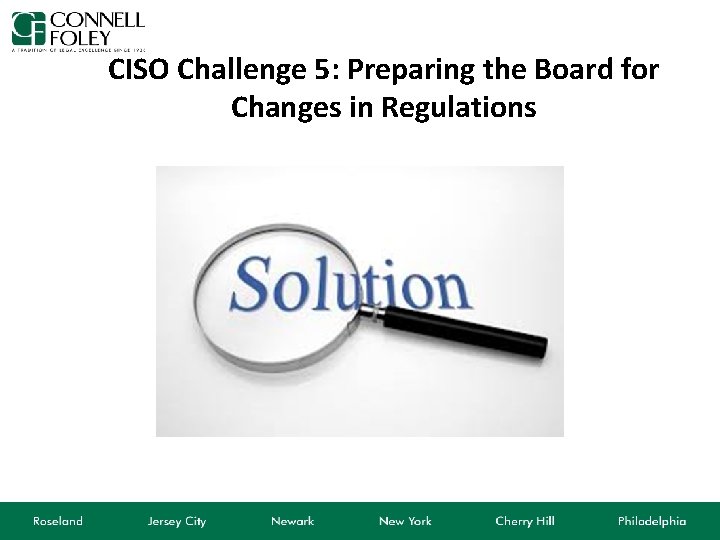 CISO Challenge 5: Preparing the Board for Changes in Regulations 