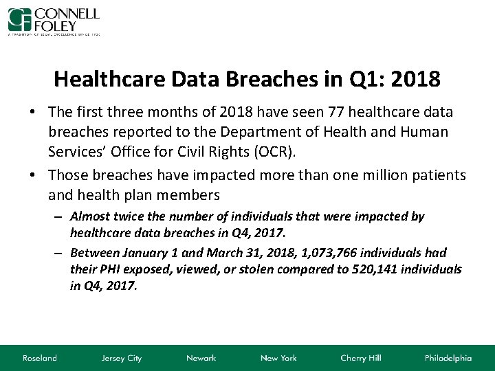 Healthcare Data Breaches in Q 1: 2018 • The first three months of 2018