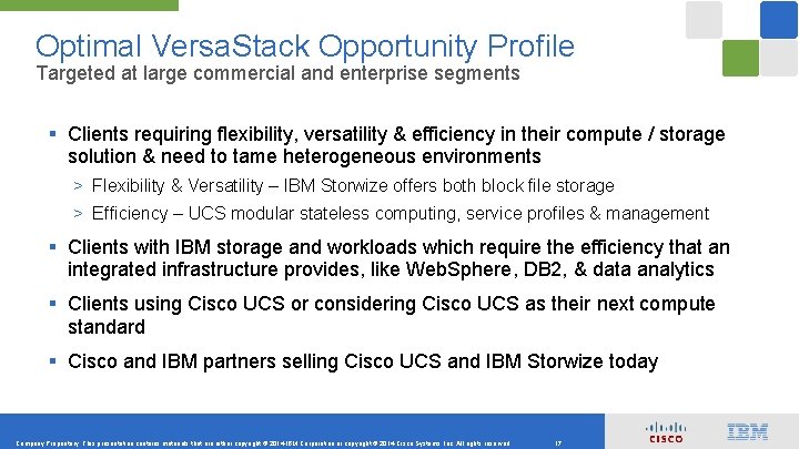 Optimal Versa. Stack Opportunity Profile Targeted at large commercial and enterprise segments § Clients