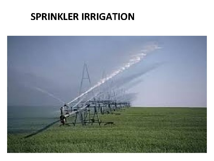 SPRINKLER IRRIGATION 