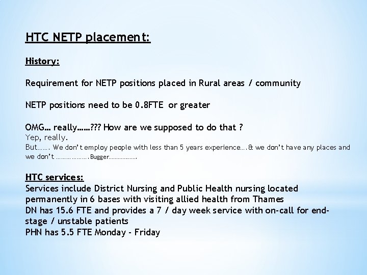 HTC NETP placement: History: Requirement for NETP positions placed in Rural areas / community HTC NETP placement: History: Requirement for NETP positions placed in Rural areas / community