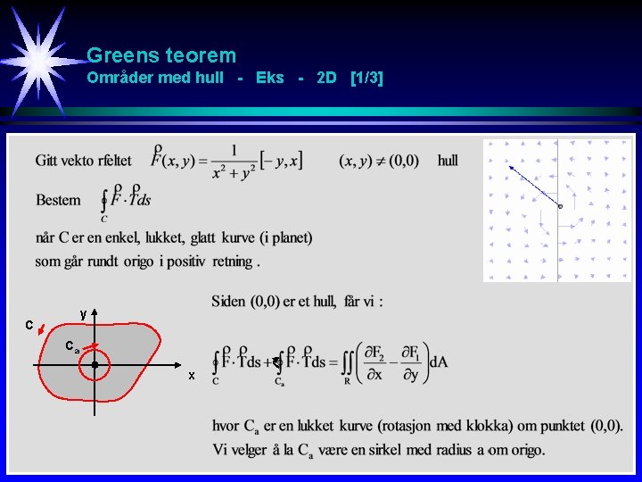 Greens teorem Områder med hull - Eks - 2 D [1/3] y C Ca