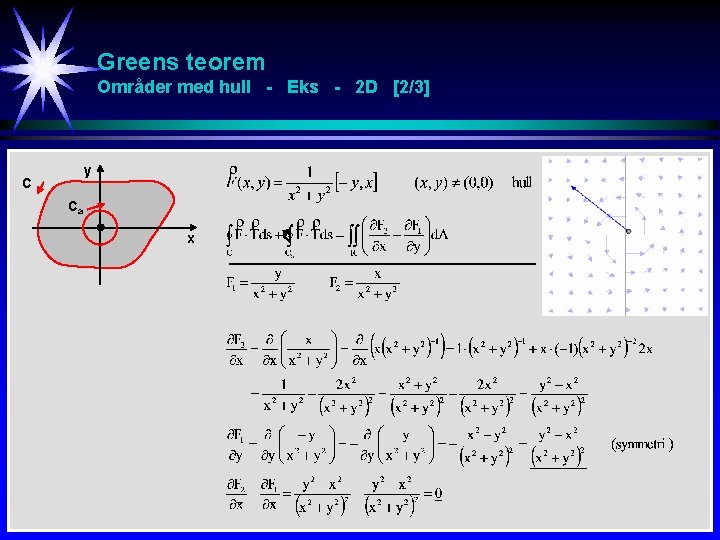 Greens teorem Områder med hull - Eks - 2 D [2/3] y C Ca