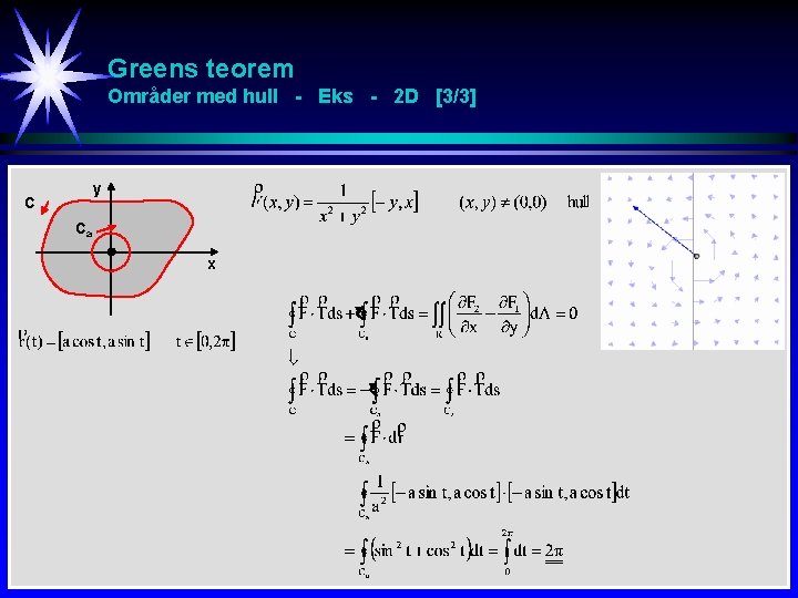 Greens teorem Områder med hull - Eks - 2 D [3/3] y C Ca
