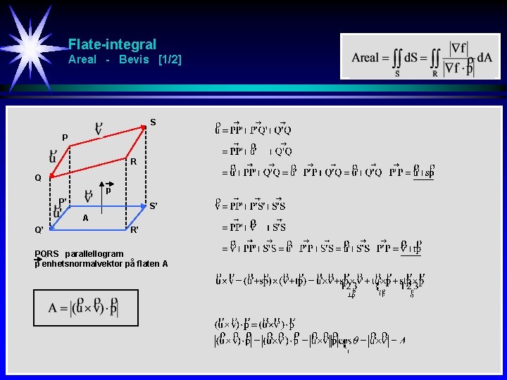 Flate-integral Areal - Bevis [1/2] S P R Q p P’ S’ A Q’