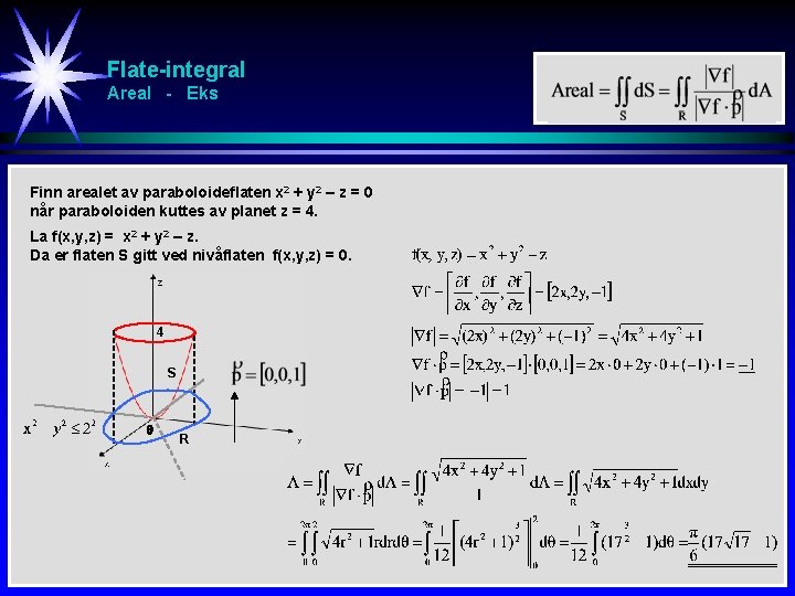 Flate-integral Areal - Eks Finn arealet av paraboloideflaten x 2 + y 2 –