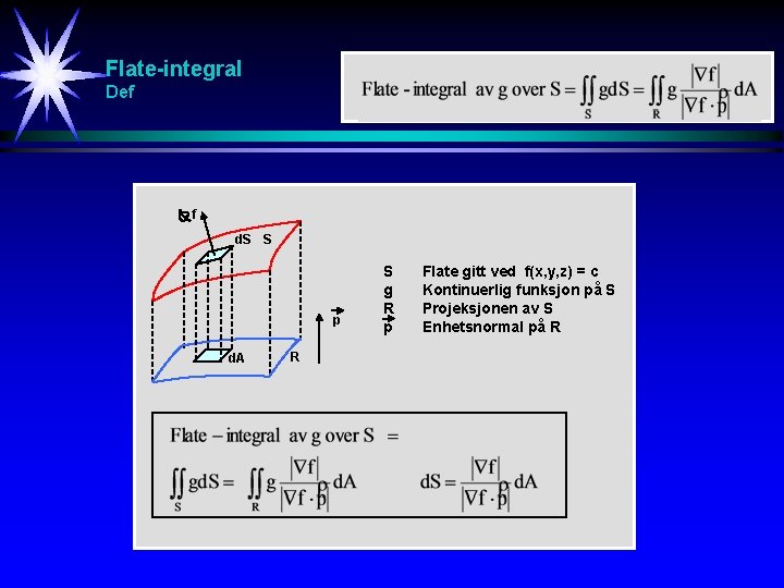 Flate-integral Def f d. S S p d. A R S g R p