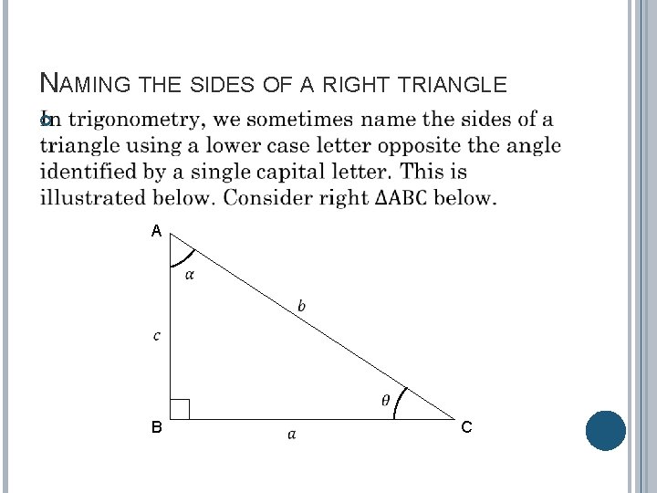 NAMING THE SIDES OF A RIGHT TRIANGLE A B C 