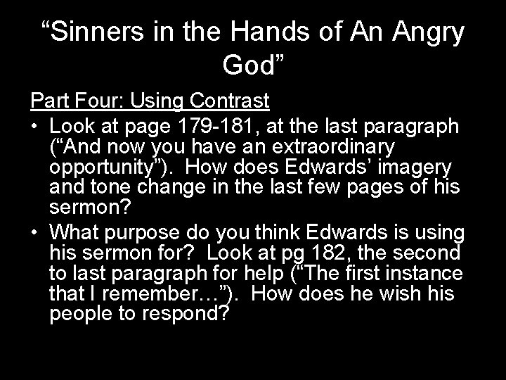 “Sinners in the Hands of An Angry God” Part Four: Using Contrast • Look