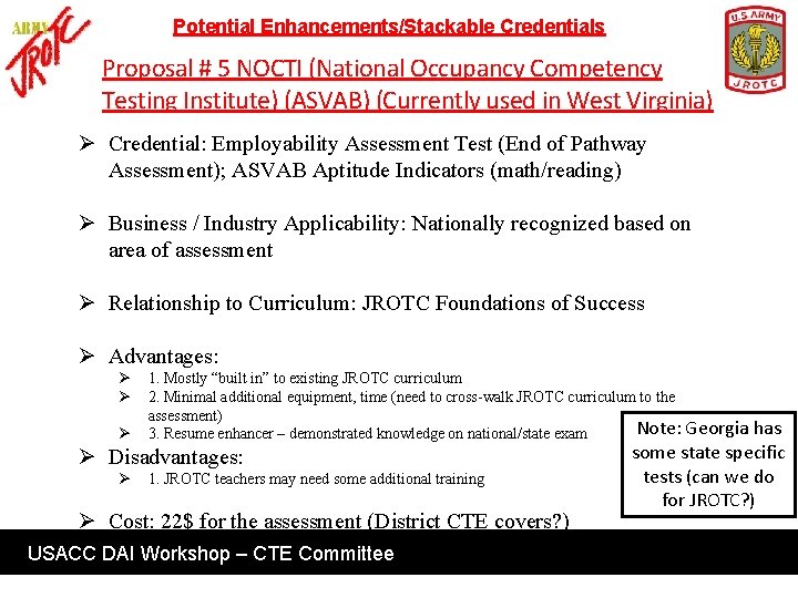 Potential Enhancements/Stackable Credentials Proposal # 5 NOCTI (National Occupancy Competency Testing Institute) (ASVAB) (Currently