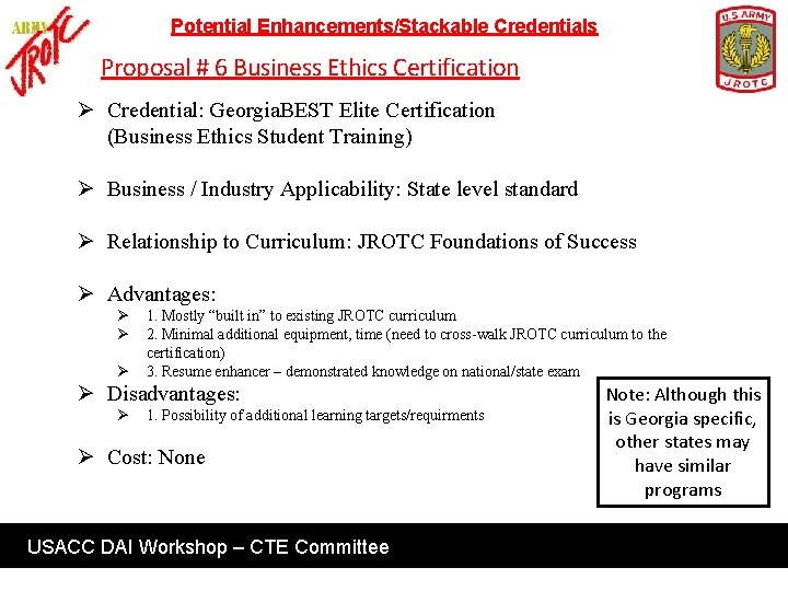 Potential Enhancements/Stackable Credentials Proposal # 6 Business Ethics Certification Ø Credential: Georgia. BEST Elite