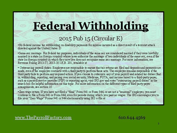 Federal Withholding 2015 Pub 15 (Circular E) • No federal income tax withholding on