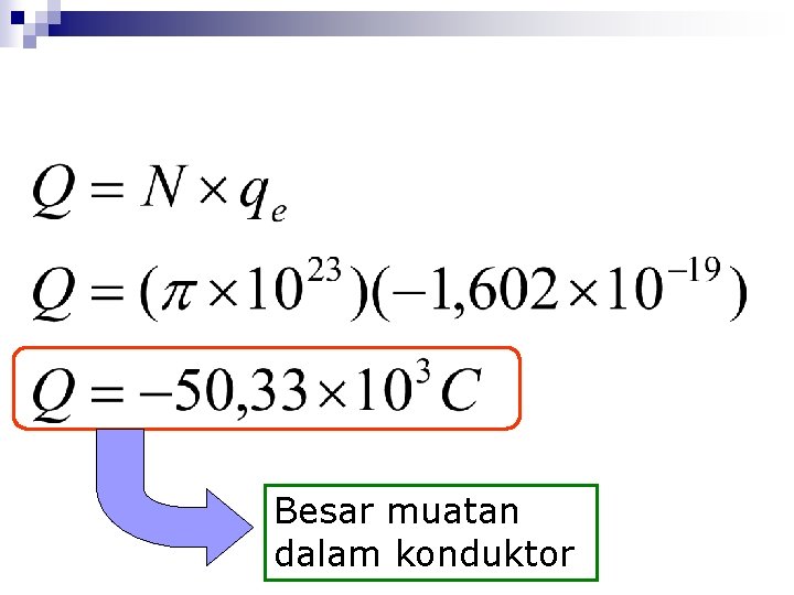 Besar muatan dalam konduktor 