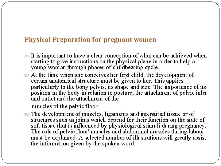 Physical Preparation for pregnant women It is important to have a clear conception of