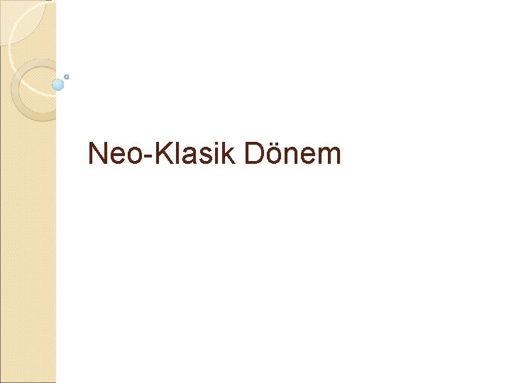 Neo-Klasik Dönem 