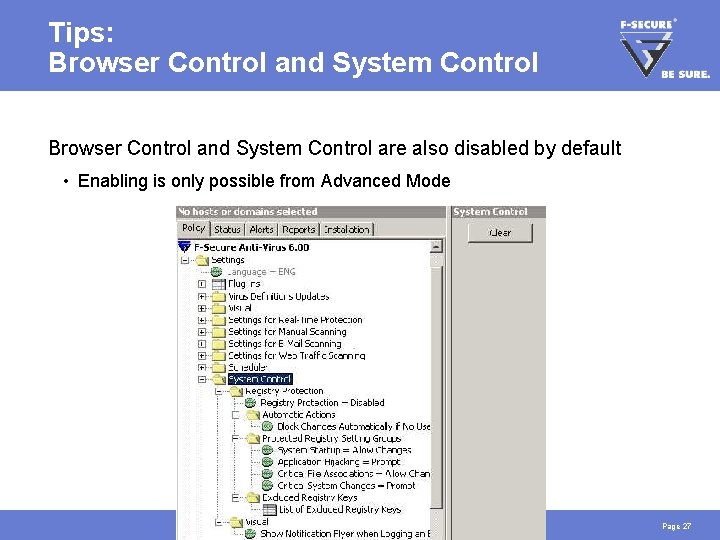 Tips: Browser Control and System Control are also disabled by default • Enabling is