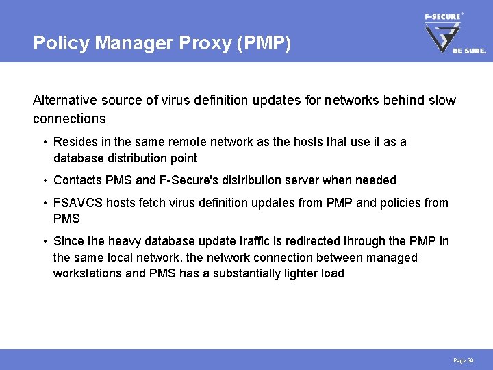 Policy Manager Proxy (PMP) Alternative source of virus definition updates for networks behind slow