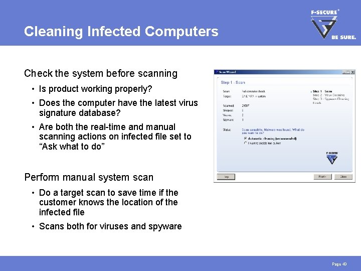 Cleaning Infected Computers Check the system before scanning • Is product working properly? •