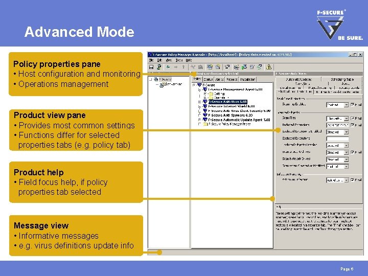 Advanced Mode Policy properties pane • Host configuration and monitoring • Operations management Product
