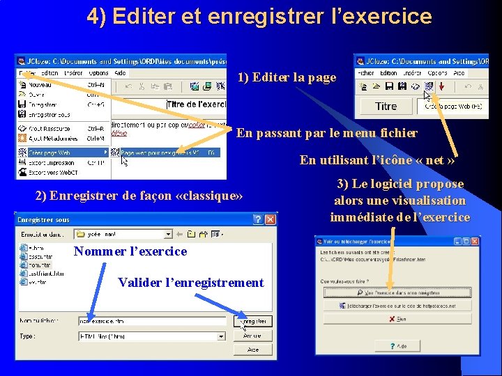 4) Editer et enregistrer l’exercice 1) Editer la page En passant par le menu