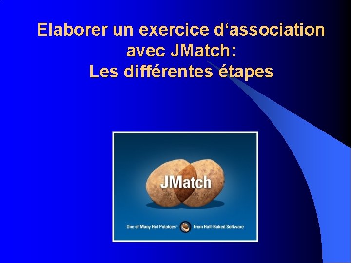 Elaborer un exercice d‘association avec JMatch: Les différentes étapes 