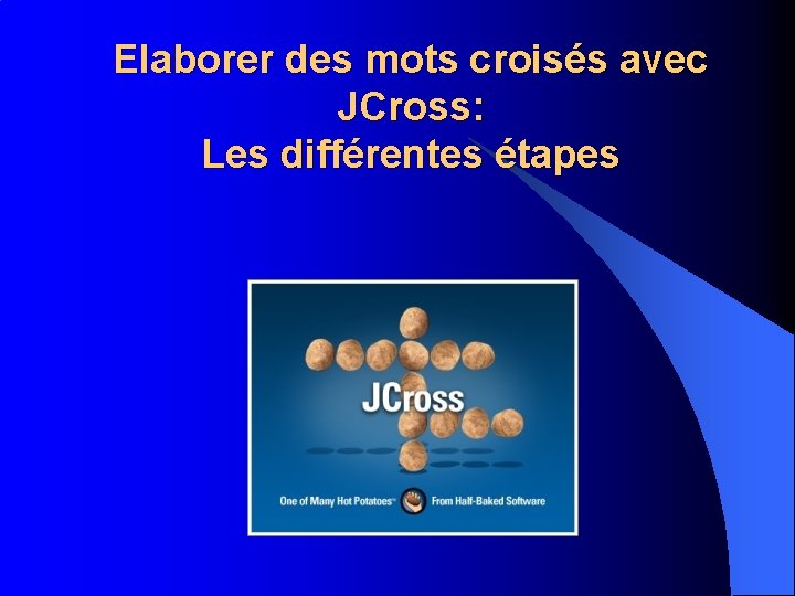 Elaborer des mots croisés avec JCross: Les différentes étapes 