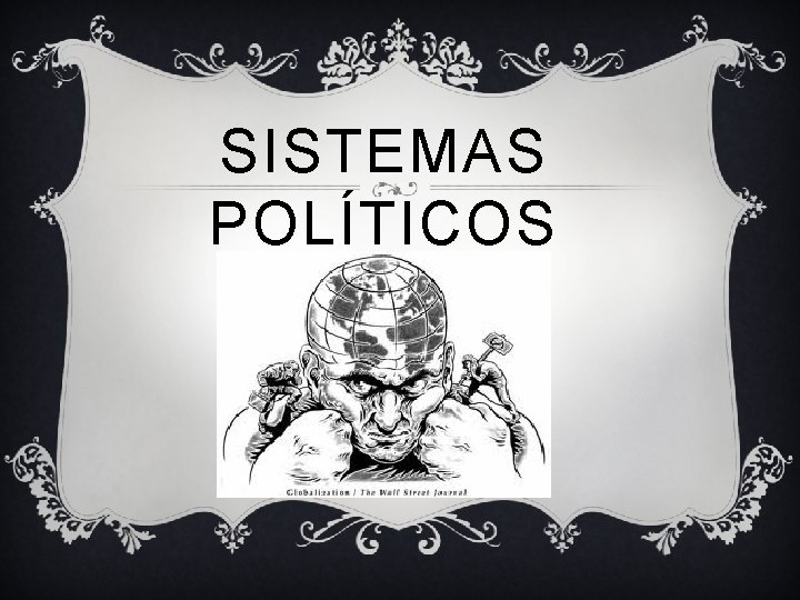 SISTEMAS POLÍTICOS 