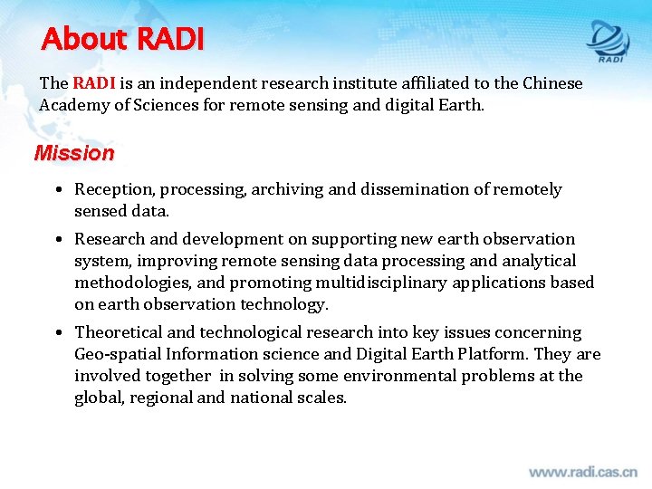 About RADI The RADI is an independent research institute affiliated to the Chinese Academy