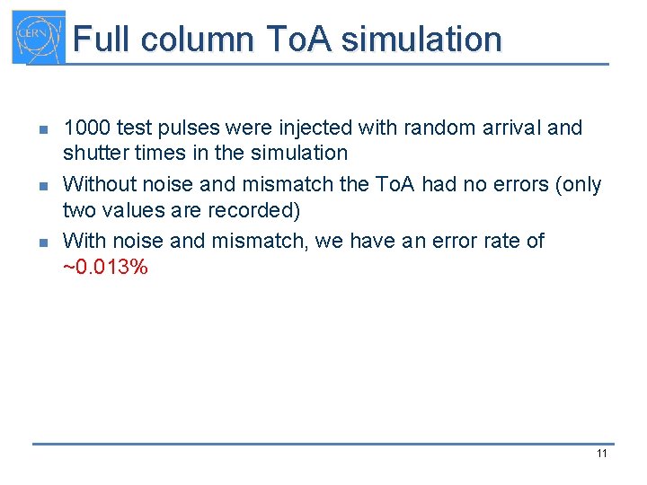 Full column To. A simulation n 1000 test pulses were injected with random arrival