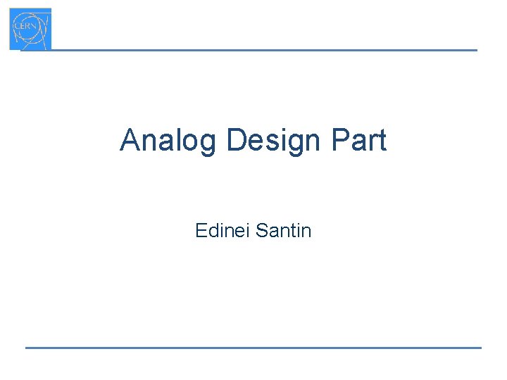 Analog Design Part Edinei Santin 