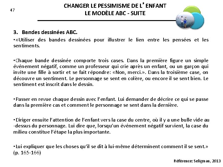 47 CHANGER LE PESSIMISME DE L’ENFANT LE MODÈLE ABC - SUITE 3. Bandes dessinées