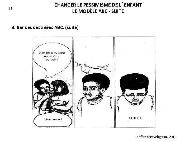 48 CHANGER LE PESSIMISME DE L’ENFANT LE MODÈLE ABC - SUITE 3. Bandes dessinées