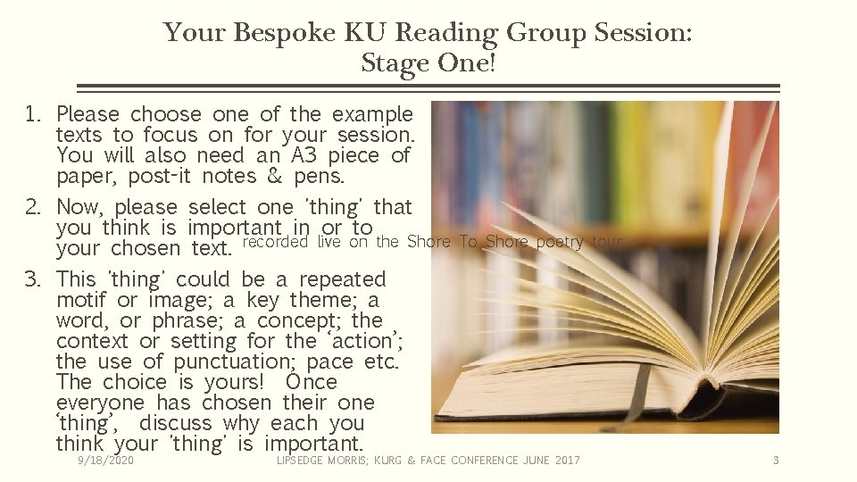 Your Bespoke KU Reading Group Session: Stage One! 1. Please choose one of the