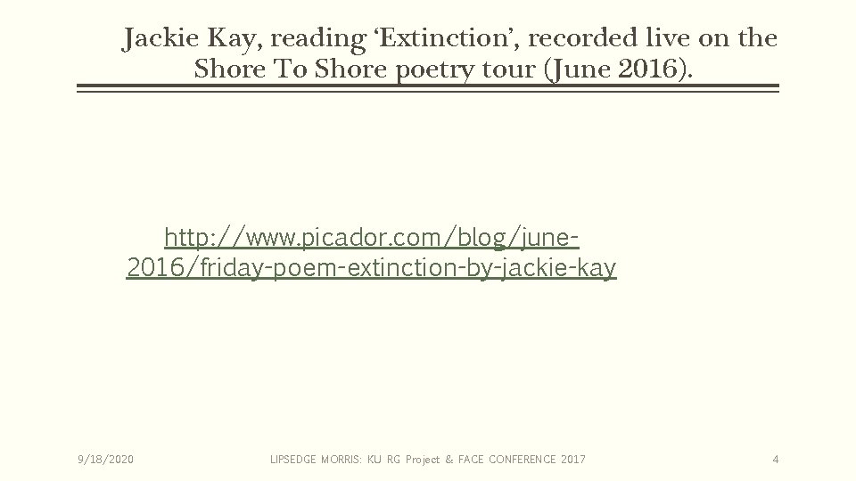 Jackie Kay, reading ‘Extinction’, recorded live on the Shore To Shore poetry tour (June