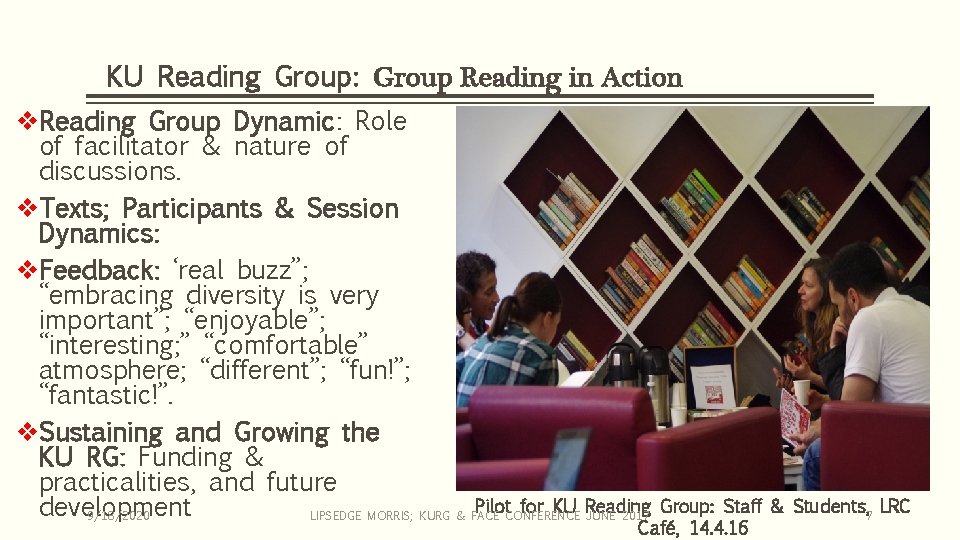 KU Reading Group: Group Reading in Action v. Reading Group Dynamic: Role of facilitator