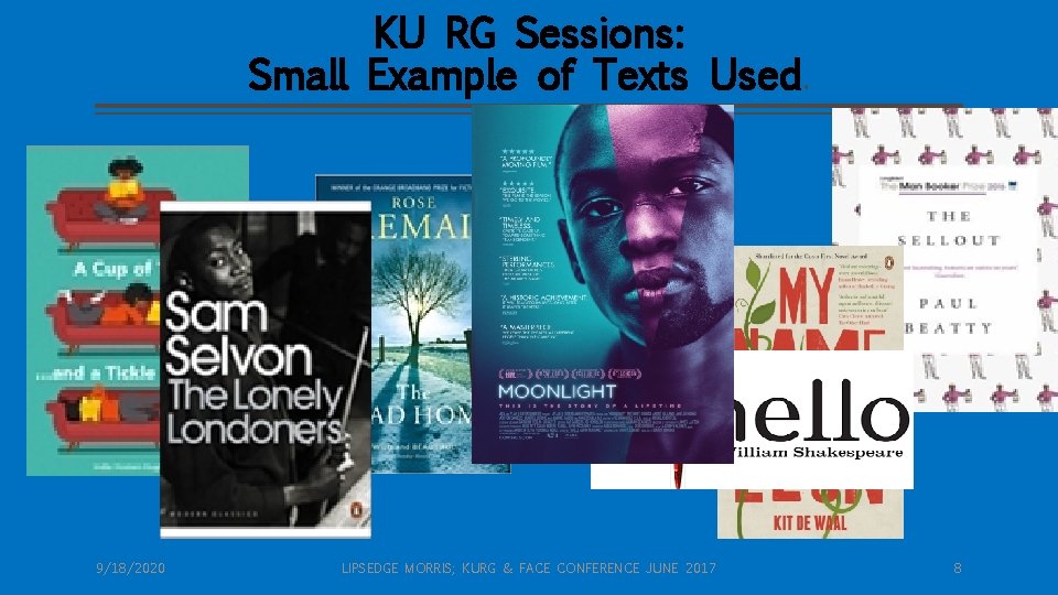 KU RG Sessions: Small Example of Texts Used. 9/18/2020 LIPSEDGE MORRIS; KURG & FACE