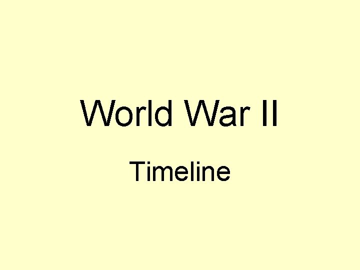 World War II Timeline 