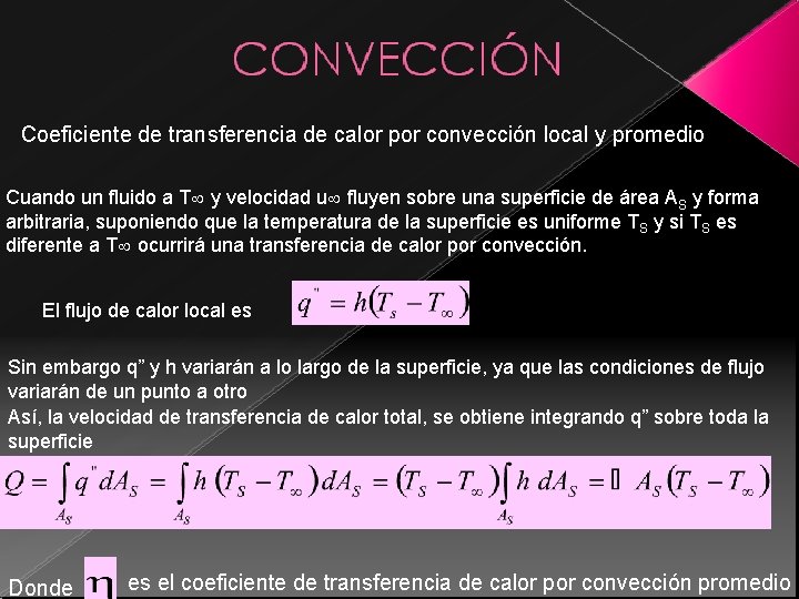 Coeficiente de transferencia de calor por convección local y promedio Cuando un fluido a Coeficiente de transferencia de calor por convección local y promedio Cuando un fluido a