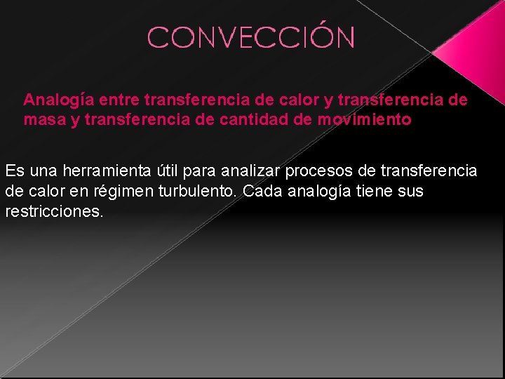 Analogía entre transferencia de calor y transferencia de masa y transferencia de cantidad de Analogía entre transferencia de calor y transferencia de masa y transferencia de cantidad de