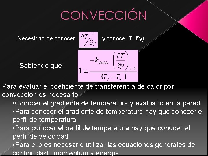 Necesidad de conocer y conocer T=f(y) Sabiendo que: Para evaluar el coeficiente de transferencia Necesidad de conocer y conocer T=f(y) Sabiendo que: Para evaluar el coeficiente de transferencia
