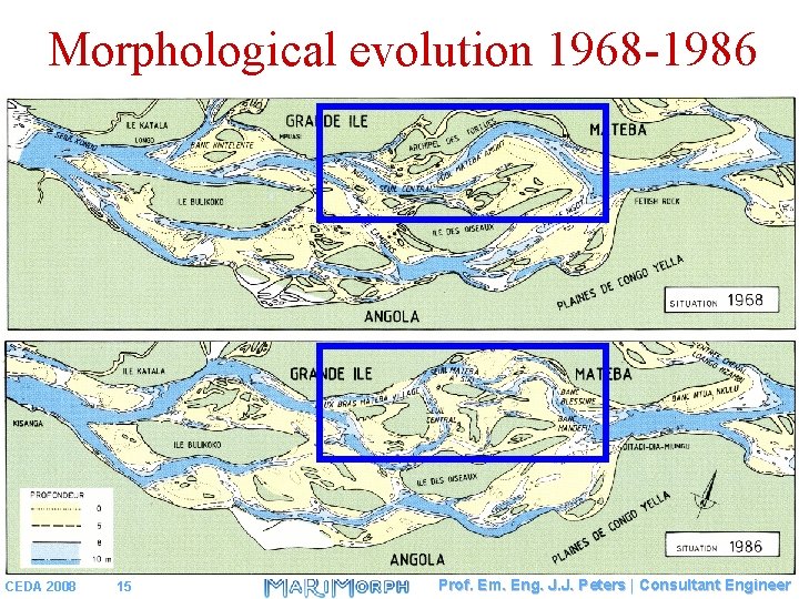 Morphological evolution 1968 -1986 CEDA 2008 15 Prof. Em. Eng. J. J. Peters |