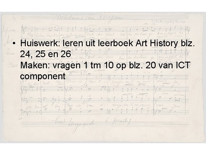  • Huiswerk: leren uit leerboek Art History blz. 24, 25 en 26 Maken: