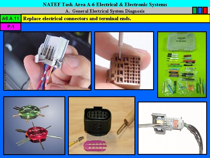 NATEF Task Area A-6 Electrical & Electronic Systems A. General Electrical System Diagnosis A