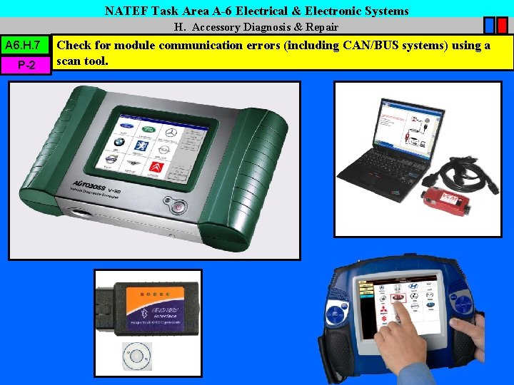 NATEF Task Area A-6 Electrical & Electronic Systems H. Accessory Diagnosis & Repair A