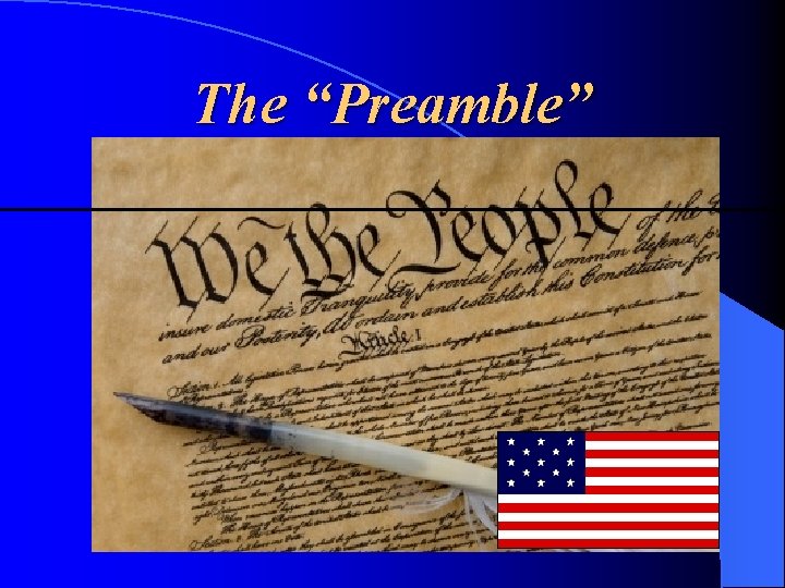 The “Preamble” The “Preamble”