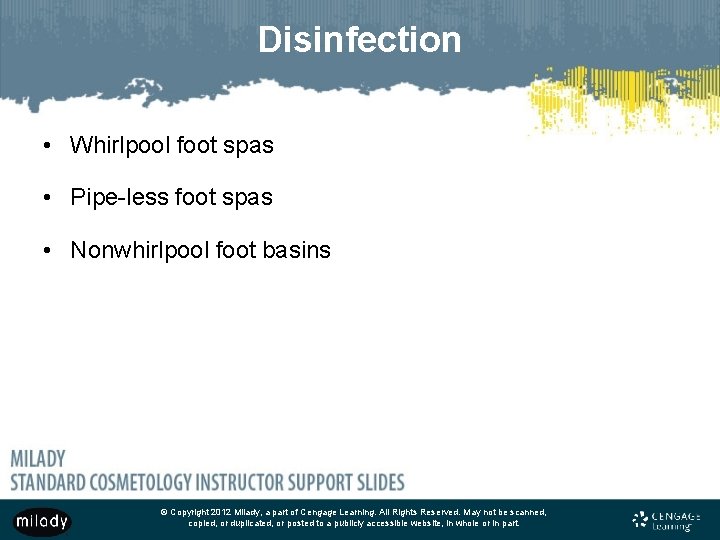 Disinfection • Whirlpool foot spas • Pipe-less foot spas • Nonwhirlpool foot basins ©